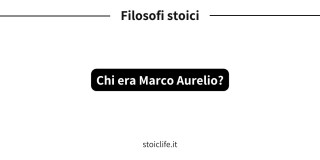 Chi era Marco Aurelio?